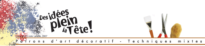 Des idees plein la tete Julie Lafaille Patrons d'art decoratifs entete.gif